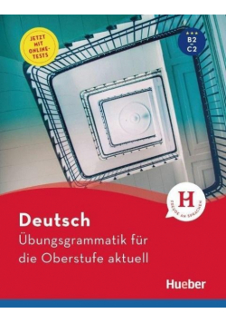 Ubungsgrammatik fur die Oberstufe aktuell B2/C2