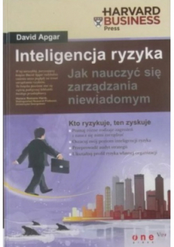 Inteligencja ryzyka Jak nauczyć się zarządzania niewiadomym