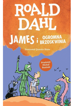 James i ogromna brzoskwinia, Roald Dahl