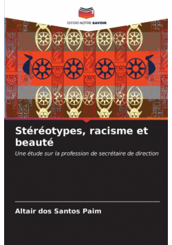 Stéréotypes, racisme et beauté