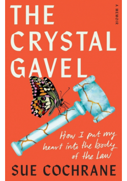 The Crystal Gavel