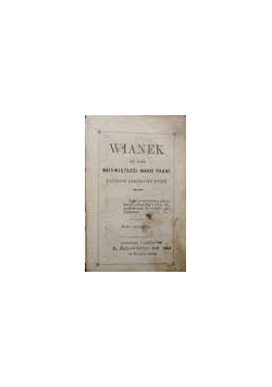 Wianek ku czci Najświętszej Maryi Panny, 1881r.