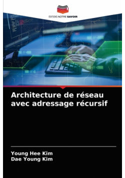 Architecture de réseau avec adressage récursif