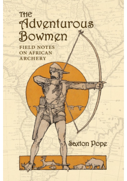 The Adventurous Bowmen