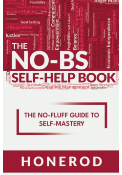 The NO-BS Self-Help Book