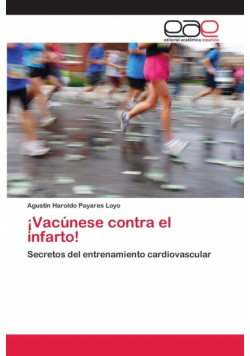 ¡Vacúnese contra el infarto!
