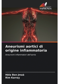 Aneurismi aortici di origine infiammatoria