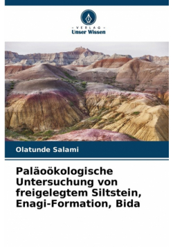 Paläoökologische Untersuchung von freigelegtem Siltstein, Enagi-Formation, Bida