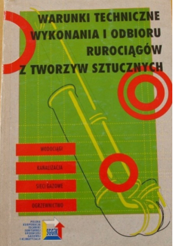 Warunki techniczne wykonania i odbioru rurociągów z tworzyw sztucznych
