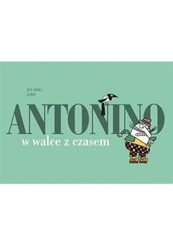 Antonino 1. W walce z czasem