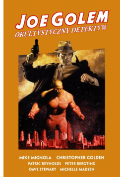 Joe Golem. Okultystyczny detektyw