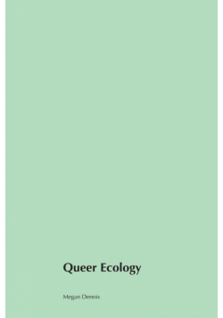 Queer Ecology