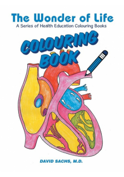 The Wonder of Life A Series of Health Education Colouring Books