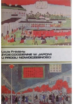 Życie codzienne w Japonii u progu nowoczesności