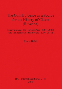 The Coin Evidence as a Source for the History of Classe (Ravenna)