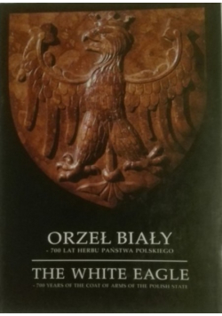 Orzeł biały 70 lat herbu państwa polskiego