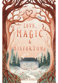 Love, Magic and Misfortune