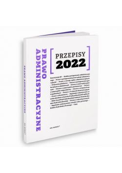 Przepisy 2022 Prawo administracyjne