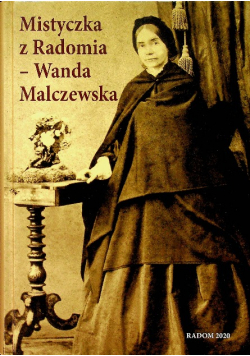 Mistyczka z Radomia Wanda Malczewska