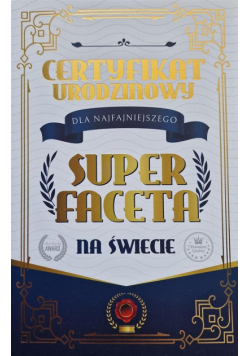 Karnet Certyfikat Urodzinowy Super Faceta