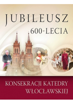 Jubileusz 600 - lecia konsekracji katedry  wrocławskiej