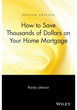 How to Save Thousands of Dollars on Your Home Mortgage