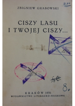 Ciszy lasu i Twojej ciszy, 1931 r.