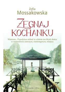 Mossakowska Zofia - Żegnaj kochanku
