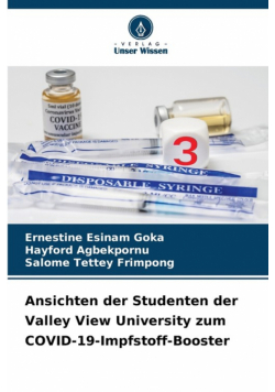 Ansichten der Studenten der Valley View University zum COVID-19-Impfstoff-Booster
