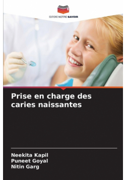 Prise en charge des caries naissantes