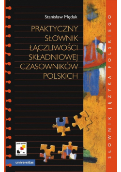 Praktyczny słownik łączliwości składniowej czasowników polskich