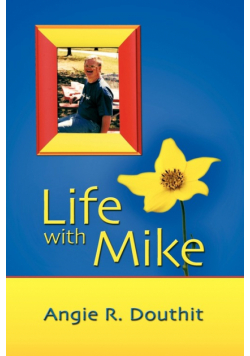 Life with Mike