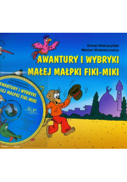 Awantury i wybryki małej małpki Fiki Miki z płytą CD