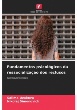 Fundamentos psicológicos da ressocialização dos reclusos