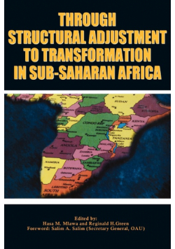 Through Structural Adjustment to Transformation in Sub-Saharan Africa