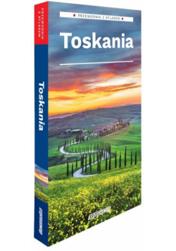Toskania - przewodnik z atlasem 2024