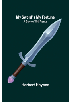 My Sword's My Fortune