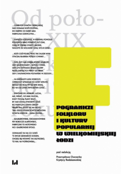 Pogranicze folkloru i kultury popularnej w wielkomiejskiej Łodzi