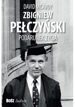 Zbigniew Pełczyński. Podarunek życia