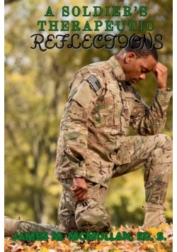 A Soldier's Therapeutic Reflections
