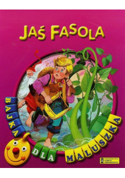 Jaś Fasola Bajka dla maluszka