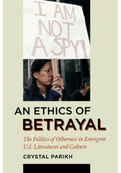 An Ethics of Betrayal