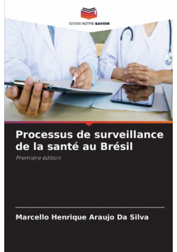 Processus de surveillance de la santé au Brésil