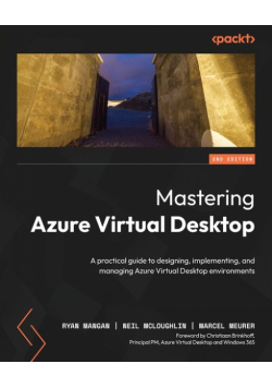 Mastering Azure Virtual Desktop - Second Edition