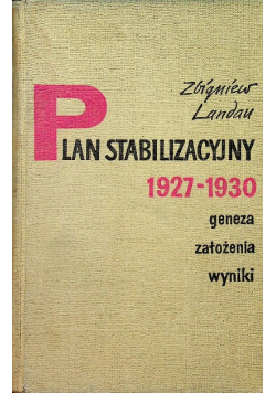 Plan stabilizacyjny 1927 1930 geneza założenia wyniki