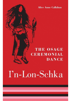Osage Ceremonial Dance I'n-Lon-Schka