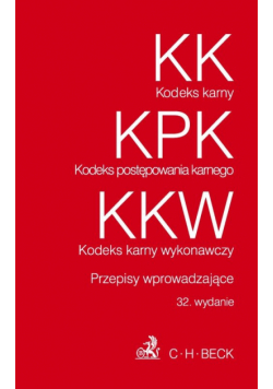 Kodeks karny Kodeks postępowania karnego Kodeks karny wykonawczy
