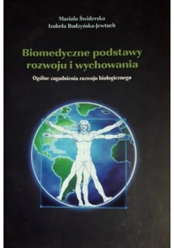 Biomedyczne podstawy podstawy rozwoju i wychowania