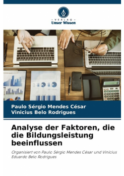 Analyse der Faktoren, die die Bildungsleistung beeinflussen