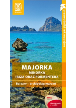 Majorka Minorka Ibiza oraz formentera